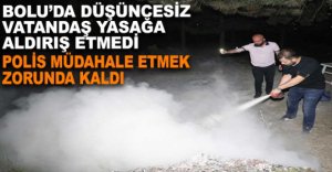 POLİS MÜDAHALE ETMEK ZORUNDA KALDI