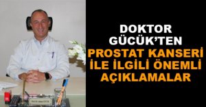 PROSTAT KANSERİNE DİKKAT