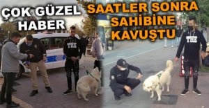 SAATLER SONRA SAHİBİNE KAVUŞTU..