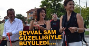 ŞEVVAL SAM GÜZELLİĞİYLE BÜYÜLEDİ