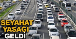 SEYAHAT YASAĞI GELDİ