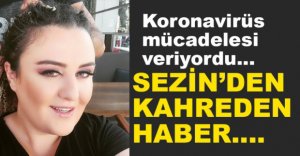 SEZİN'DEN KAHREDEN HABER...