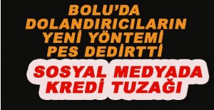 SOSYAL MEDYADA KREDİ ÇEKMEK İSTERKEN DOLANDIRILDI
