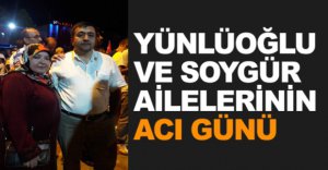 SOYGÜR AİLESİNİN ACI GÜNÜ