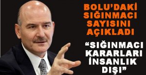 SOYLU BOLU’DA YAŞAYAN SIĞINMACI SAYISINI TEK TEK AÇIKLADI