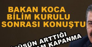 "TAM KAPANMA DÜŞÜNMÜYORUZ"