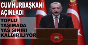 TOPLU TAŞIMA SINIRLARI KALDIRILIYOR