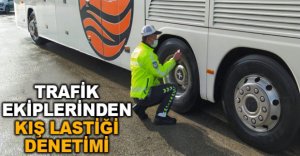 TRAFİK EKİPLERİNDEN KIŞ LASTİĞİ DENETİMİ