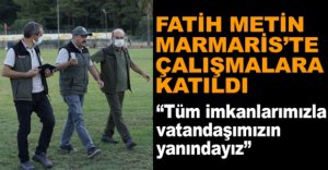 “TÜM İMKANLARIMIZLA VATANDAŞIMIZIN YANINDAYIZ”