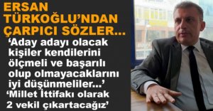 TÜRKOĞLU'DAN ÇARPICI SÖZLER