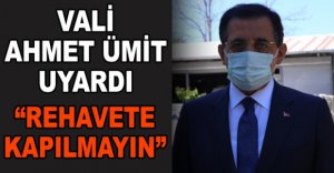 VALİ AHMET ÜMİT UYARDI