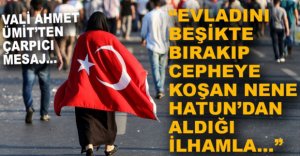 VALİ ÜMİT'TEN 15 TEMMUZ MESAJI...