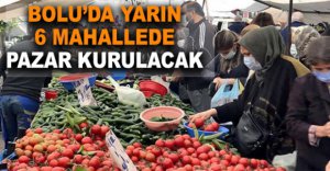 6 MAHALLEDE PAZAR KURULACAK
