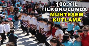 100.YIL İLKOKULUNDA MUHTEŞEM KUTLAMA