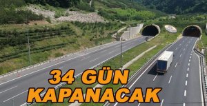 İSTANBUL İSTİKAMETİ 34 GÜN KAPANACAK