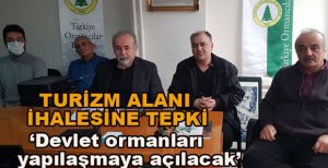 38 BİN HEKTARLIK ALANIN İHALEYE ÇIKARILMASINA TEPKİ
