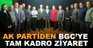 AK PARTİDEN BGC’YE TAM KADRO ZİYARET