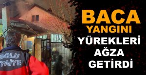 BACA YANGINI YÜREKLERİ AĞZA GETİRDİ