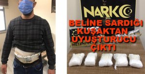 BELİNE SARDIĞI UYUŞTURUCUYLA YAKALANDI