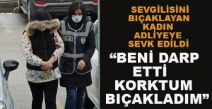 BENİ DARP ETTİ KORKTUM VE BIÇAKLADIM