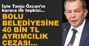 BOLU BELEDİYESİ'NE 40 BİN TL CEZA