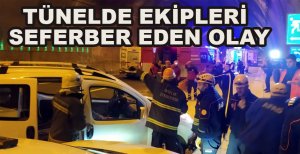 BOLU DAĞI TÜNELİNDE EKİPLERİ ALARMA GEÇİREN OLAY