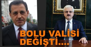 BOLU VALİSİ DEĞİŞTİ