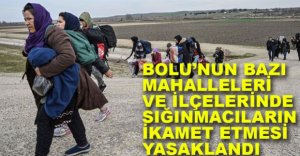 BOLU VE İLÇELERİNDE O BÖLGELER YABANCILARA KAPATILDI