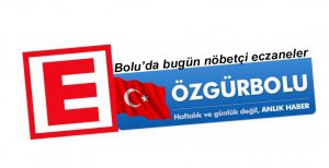 BOLU'DA BUGÜN NÖBETÇİ ECZANELER 25 EKİM