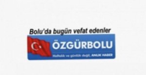 BOLU'DA BUGÜN VEFAT EDENLER 26 OCAK