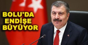 BOLU'DA ENDİŞE BÜYÜYOR