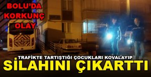 BOLU’DA KORKUNÇ OLAY