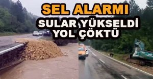 BOLU’DA SEL ALARMI SULAR YÜKSELDİ YOLLAR KAPANDI