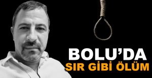 BOLU'DA SIR GİBİ ÖLÜM