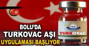 BOLU'DA TURKOVAC AŞI UYGULAMASI BAŞLIYOR