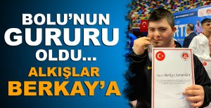 BOLU’NUN GURURU OLDU…ALKIŞLAR BERKAY’A