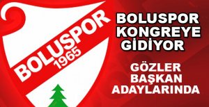 BOLUSPOR KONGREYE GİDİYOR