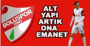 BOLUSPOR’DA ALT YAPININ BAŞINA ESKİ OYUNCU GETİRİLDİ