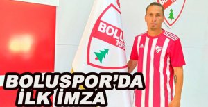 BOLUSPOR'DA İLK İMZA