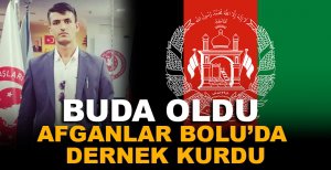 BU DA OLDU AFGANLAR BOLU’DA DERNEK KURDU