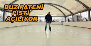BUZ PATENİ PİSTİ AÇILIYOR