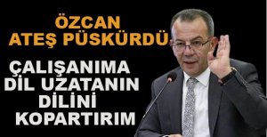 ÇALIŞANIMA DİL UZATANIN DİLİNİ KOPARTIRIM
