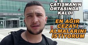 "EN AĞIR CEZAYI ALMALARINI İSTİYORUM"