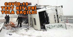 COVİD-19 HIZLI TEST KİTLERİ YOLA SAÇILDI