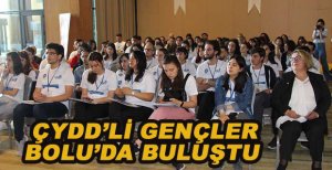 ÇYDD’Lİ GENÇLER BOLU’DA BULUŞTU