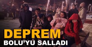 DEPREM BOLU'YU SALLADI