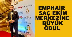 EMPHAİR SAÇ EKİM MERKEZİNE BÜYÜK ÖDÜL