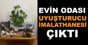 EVİN ODASI UYUŞTURUCU İMALATHANESİ ÇIKTI