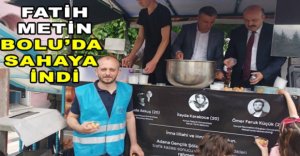 FATİH METİN BOLU'DA SAHAYA İNDİ