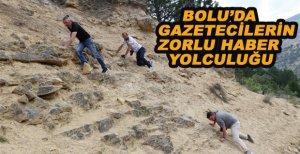 GAZETECİLERİN ZORLU HABER YOLCULUĞU